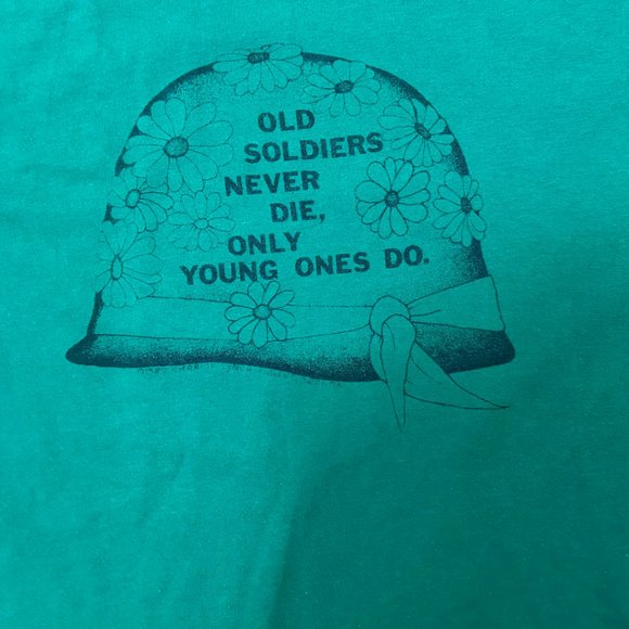 VTG RARE! Old Soldiers Never Die, Only Young Ones Do AntiWar T-Shirt Tee Size L - Picture 2 of 12